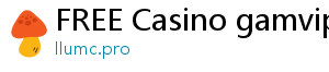 FREE Casino gamvip m88 r88