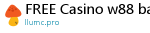 FREE Casino w88 bank